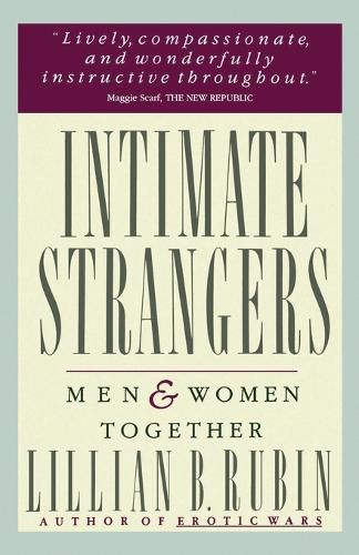 Cover image for Intimate Strangers: Men and Women Together