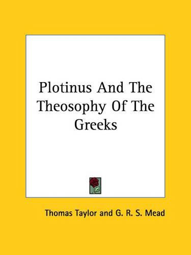 Cover image for Plotinus and the Theosophy of the Greeks