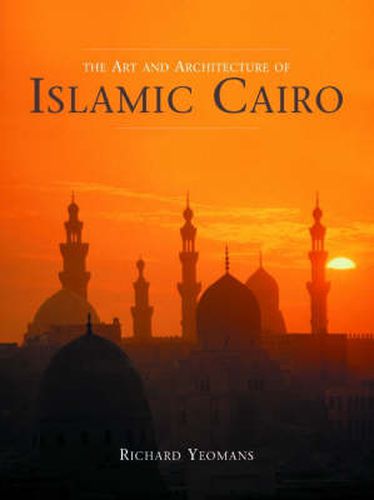 Cover image for The Art and Architecture of Islamic Cairo