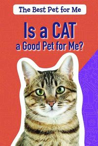 Cover image for Is a Cat a Good Pet for Me?