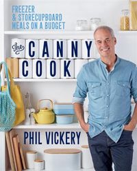 Cover image for The Canny Cook: Freezer & storecupboard meals on a budget