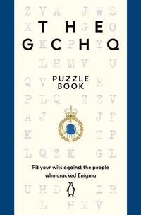 Cover image for The GCHQ Puzzle Book: Perfect for anyone who likes a good headscratcher