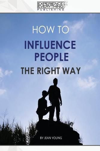 Cover image for How to Influence People the Right Way