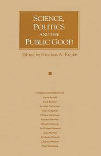 Cover image for Science, Politics and the Public Good: Essays in Honour of Margaret Gowing