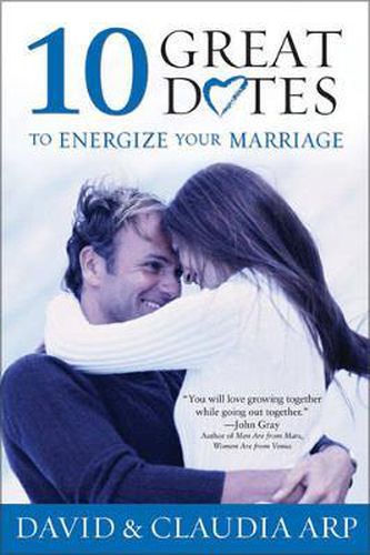Cover image for 10 Great Dates to Energize Your Marriage: The Best Tips from the Marriage Alive Seminars