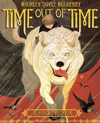 Cover image for Time out of Time: Book One: Beyond the Door
