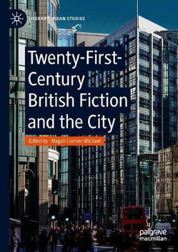 Cover image for Twenty-First-Century British Fiction and the City