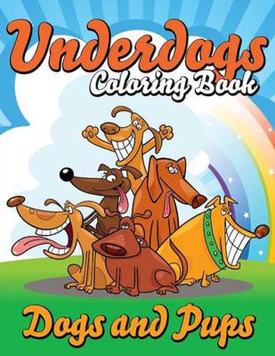 Cover image for Underdogs Coloring Book (Dogs and Pups)