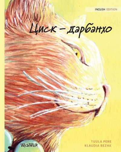 Cover image for Циск - дарбанхо: Ingush Edition of The Healer Cat