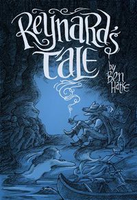Cover image for Reynard's Tale: A Story of Love and Mischief