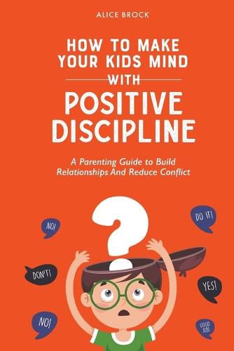 Cover image for How to Make Your Kids Mind With Positive Discipline