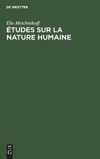 Cover image for Etudes Sur La Nature Humaine: Essai de Philosophie Optimiste