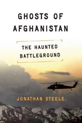 Cover image for Ghosts of Afghanistan: The Haunted Battleground