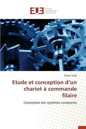 Cover image for Etude Et Conception D Un Chariot   Commande Filaire