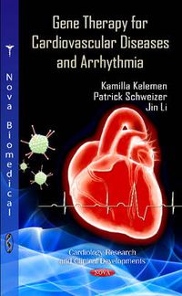 Cover image for Gene Therapy for Cardiovascular Diseases & Arrhythmia