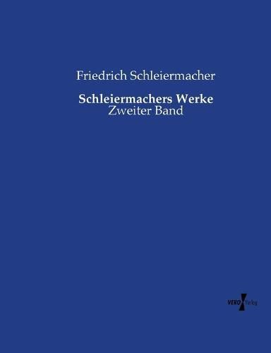 Cover image for Schleiermachers Werke: Zweiter Band