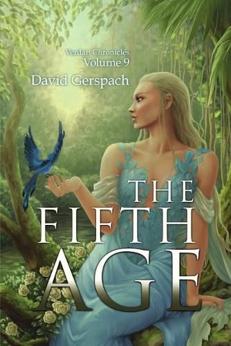 The Fifth Age; Verdan Chronicles Volume 9