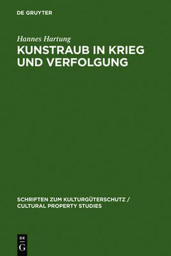 Cover image for Kunstraub in Krieg und Verfolgung