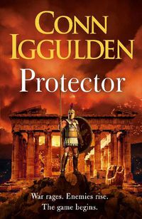 Cover image for Protector: The Sunday Times bestseller that 'Bring[s] the Greco-Persian Wars to life in brilliant detail. Thrilling' DAILY EXPRESS