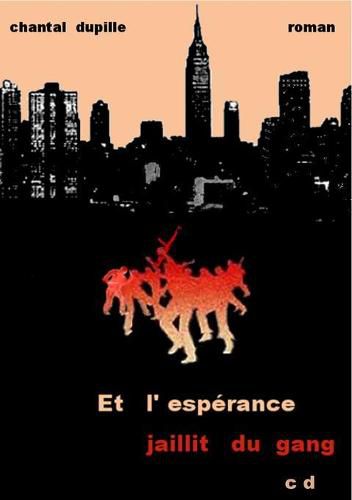 Cover image for Et l'esp?rance jaillit du gang