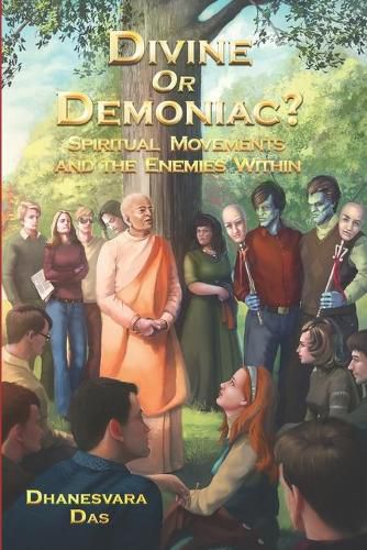 Cover image for Divine Or Demoniac?: Spiritual Movements and the Enemies Within