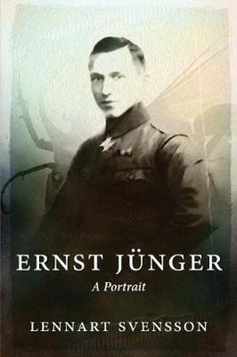 Ernst Junger - A Portrait