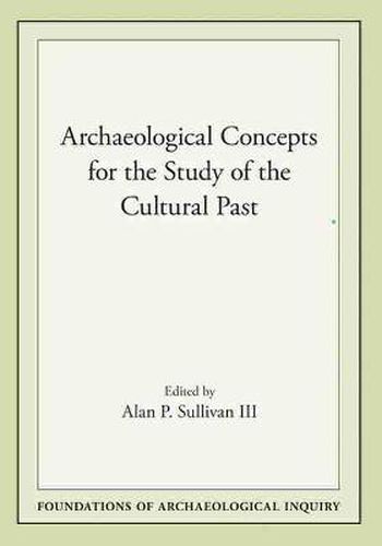 Cover image for Archaeological Concepts for the Study of the Cultural Past