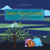 Cover image for Fables to Sleep Soundly: 4 Books in 1