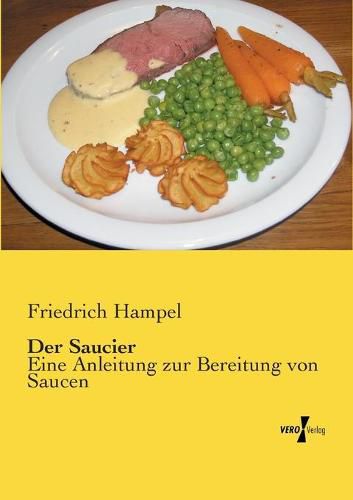 Cover image for Der Saucier: Eine Anleitung zur Bereitung von Saucen