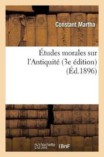 Cover image for Etudes Morales Sur l'Antiquite (3e Edition)