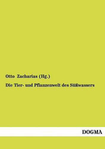 Cover image for Die Tier- und Pflanzenwelt des Susswassers