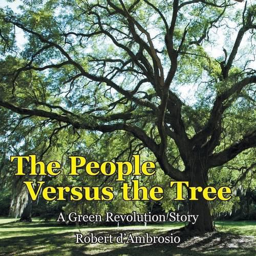 Cover image for The People Versus the Tree: A Green Revolution Story