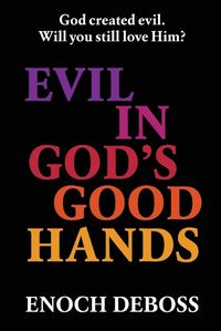 Cover image for Evil in God's Good Hands