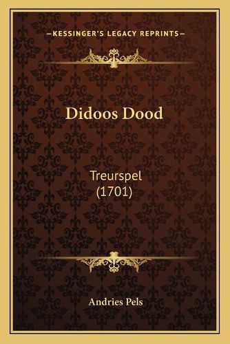 Cover image for Didoos Dood: Treurspel (1701)