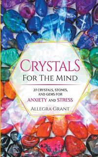 Cover image for Crystals For The Mind