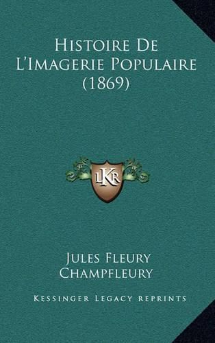 Histoire de L'Imagerie Populaire (1869)