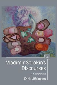 Cover image for Vladimir Sorokin's Discourses: A Companion