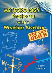 Cover image for Meteorology Projects with a Weather Station You Can Build