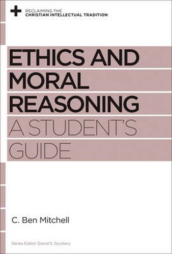 Cover image for Ethics and Moral Reasoning: A Student's Guide