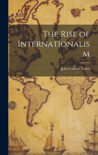 The Rise of Internationalism