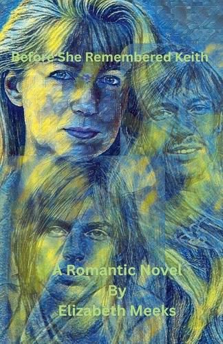Cover image for Before She Remembered Keith