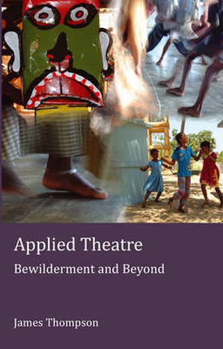 Cover image for Applied Theatre: Bewilderment and Beyond