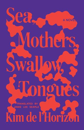 Cover image for Sea, Mothers, Swallow, Tongues