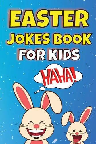 Cover image for Easter Jokes Book For Kids: Easter Basket Stuffer for Kids of All Ages