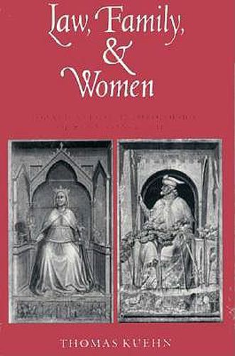 Law, Family and Women: Toward a Legal Anthropology of Renaissance Italy