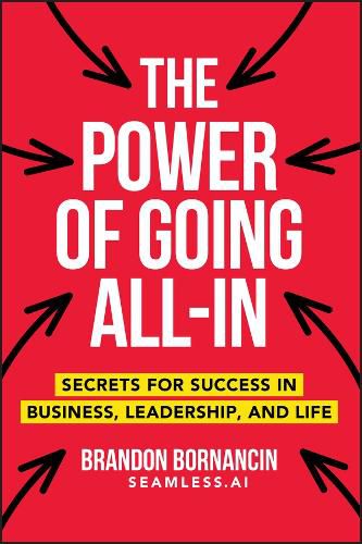 Cover image for The Power of Going All-In