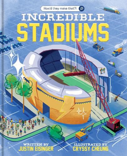 Cover image for How'd They Make That?! Incredible Stadiums