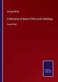 Cover image for A Narrative of Some of the Lord's Dealings