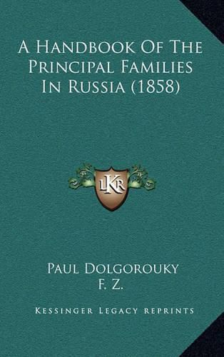 Cover image for A Handbook of the Principal Families in Russia (1858)