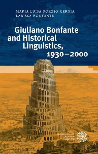 Cover image for Giuliano Bonfante and Historical Linguistics, 1930-2000